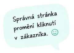 Správná stránka promění kliknutí v zákazníka